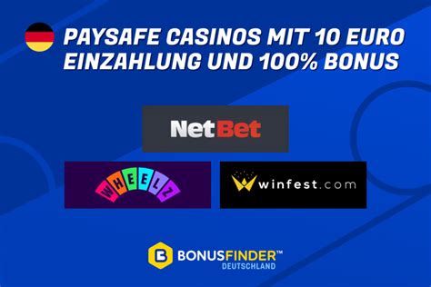 paysafe casinos mit 10 euro einzahlung und 100 willkommensbonuz willkommensbonus
